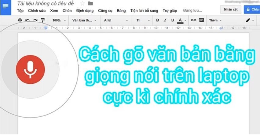 Cách nhập văn bản bằng giọng nói sử dụng Google Docs