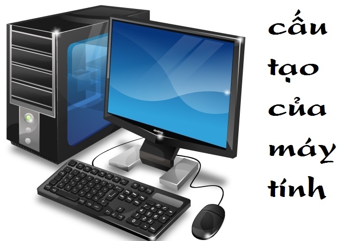 Giới thiệu về cái máy tính và nguyên lý hoạt động