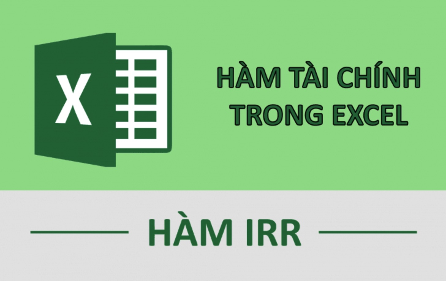 Hàm IRR trong excel  - Đánh giá tính khả thi của dự án