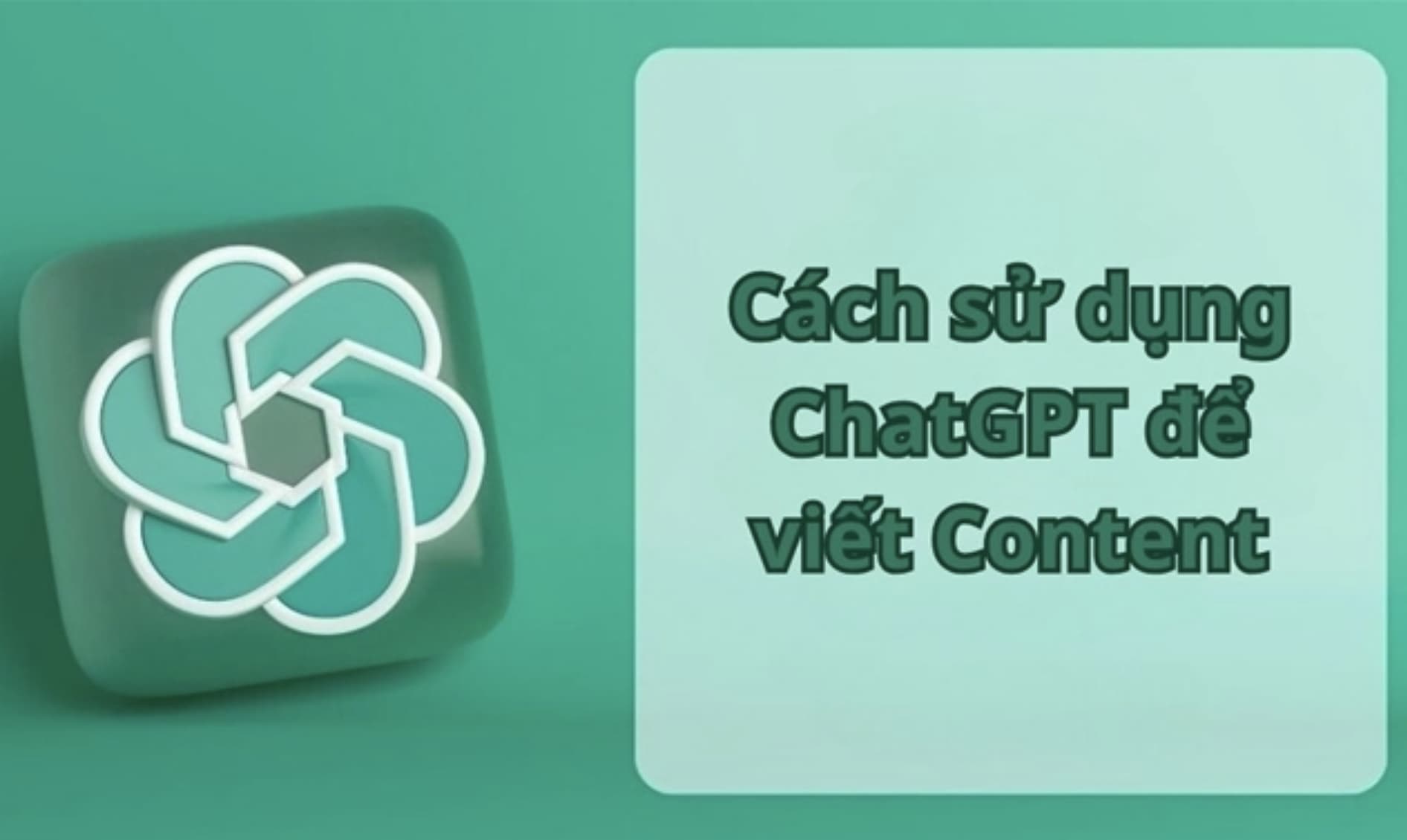 Sử dụng ChatGPT lên content chuyên nghiệp nâng cao hiệu suất cực hiệu quả 