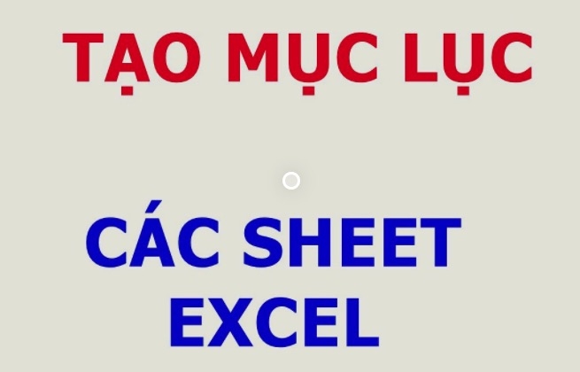 Tạo mục lục danh sách các Sheet trong Excel