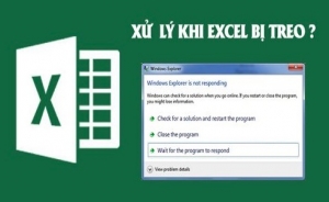 5 cách xử lý lỗi Excel bị treo Not responding mới 2021